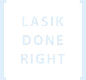 LASIK Done Right图标代表着安全的激光眼科手术、可负担的LASIK费用，以及该地区唯一受过角膜院士培训的专家进行LASIK手术。